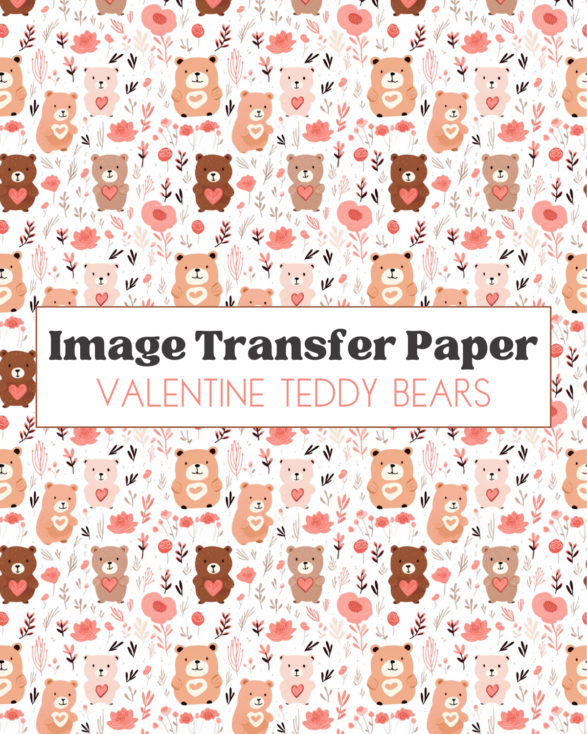 Valentine Teddy Bears - Transfer Sheet