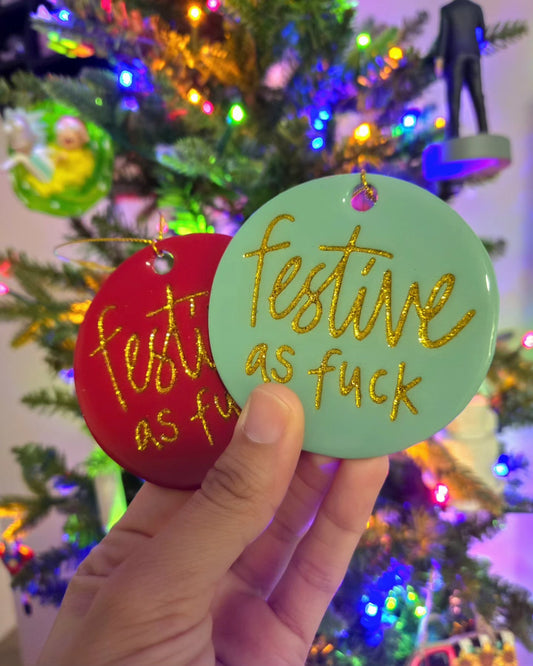 Festive as F**k | Christmas Ornament